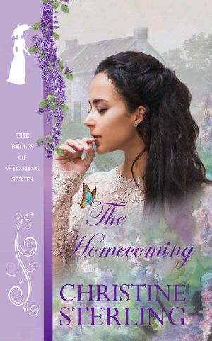 [The Belles of Wyoming 06] • The Homecoming